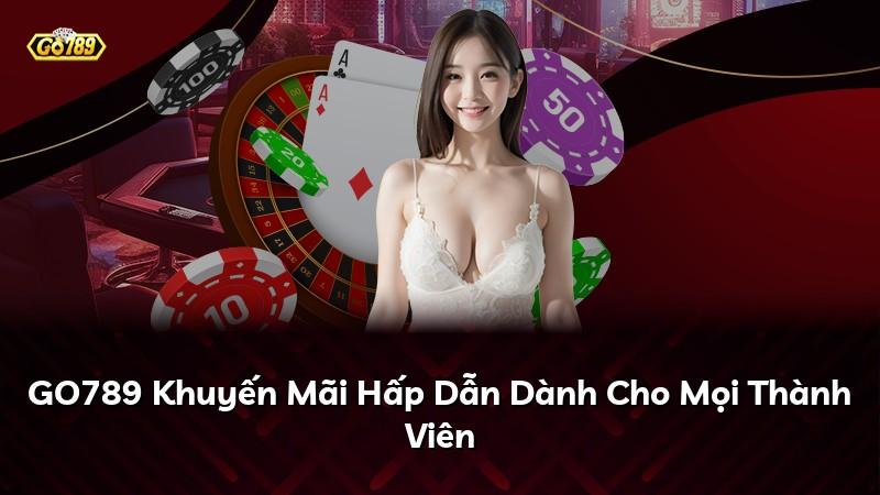 Ưu đãi GO789 và cách đọc điều kiện nhận